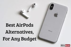 Best AirPods Alternatives for Any Budget