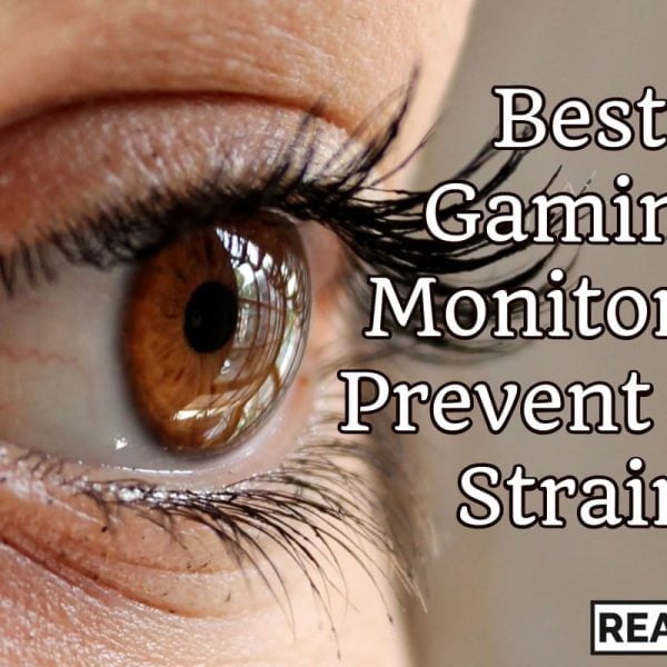 Best Gaming Monitor to Prevent Eye Strain